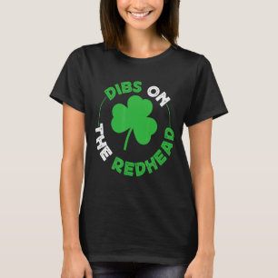 T-shirt Saint Patrick's Day Shenanigans Dibs sur la Redhea
