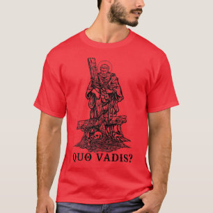 T-shirt Saint Peter Quo Vadis Catholique Vêtements Christi