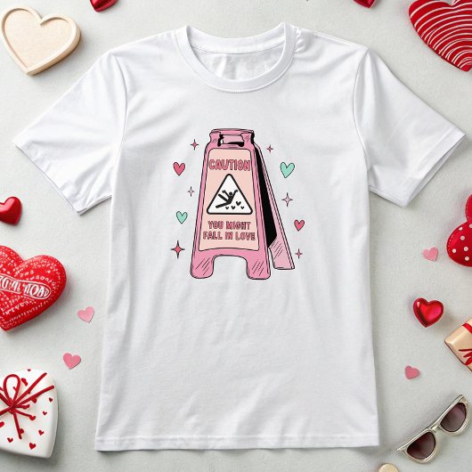 T-shirt Saint Valentin amusant, attention vous pourriez to