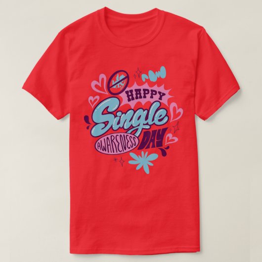 T-shirt Saint Valentin célibataire et aimer le savoir (Design devant)