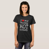 T-shirt Saint Valentin J'AIME MON MARI CHAUD QUI FUME (Devant entier)