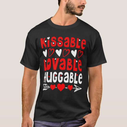 T-shirt Saint Valentin Kissable Lovable Huggable Funny V- (Devant)