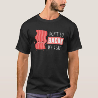T-shirt Saint Valentin - Ne pas aller Bacon My Heart Man