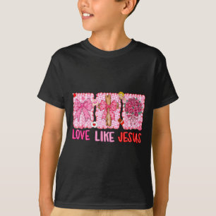 T-shirt Saint-Valentin préparé Amour chrétien comme Jésus 