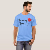 T-shirt Saint-Valentin Vous êtes ma maison (Devant entier)