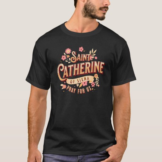 T-shirt Sainte Catherine de Sienne Église de prière des sa (Devant)