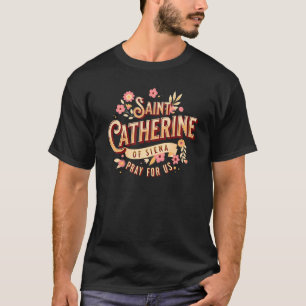 T-shirt Sainte Catherine de Sienne Église de prière des sa