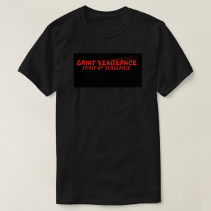 T-SHIRT SAINTE VENGEANCE