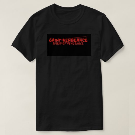 T-SHIRT SAINTE VENGEANCE (Design devant)