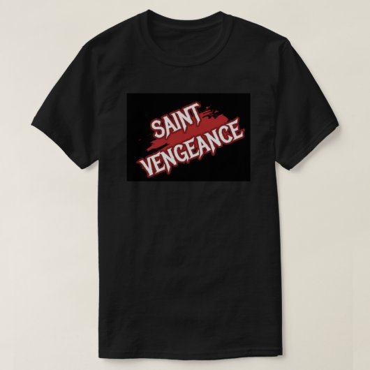 T-SHIRT SAINTE VENGEANCE (Design devant)