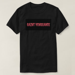T-SHIRT SAINTE VENGEANCE