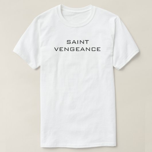 T-SHIRT SAINTE VENGEANCE (Design devant)