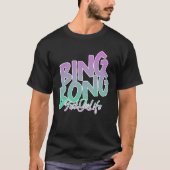 T-shirt Sais Juste Que Je Vais Dur Bing Bong (Devant)