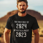 T-shirt Saison 2020 de Rule | 2021<br><div class="desc">Funny 2021 tshirt featuring the humorous quota "the first rule of 2021,  never talk about 2020".</div>