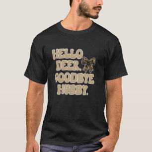 T-shirt Saison de chasse aux cerfs drôle Chasse à la femme