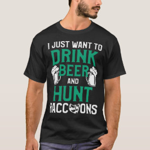 T-shirt Saison de chasse Raccoon Boire Beer Coon Hunter