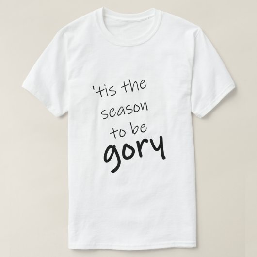 T-shirt Saison drôle de Halloween Gory (Design devant)