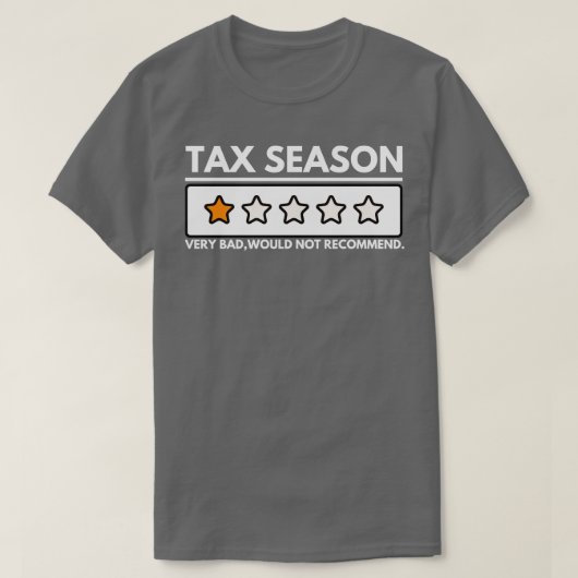 T-shirt Saison Fiscale Très Mauvaise Ne Recommanderait Pas (Design devant)