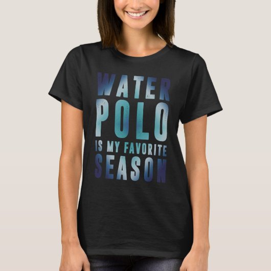 T-shirt Saison préférée du water-polo Saison Cool de l'eau (Devant)