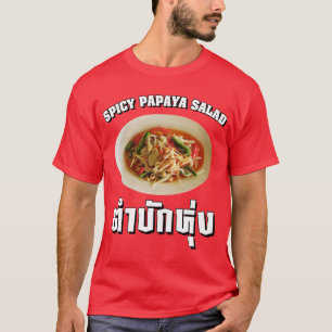 T-shirt Salade de Papaya épicée [Tam Mak Hung] Dialecte 