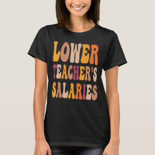 T-shirt Salaires de l'enseignant inférieur Costume femmes