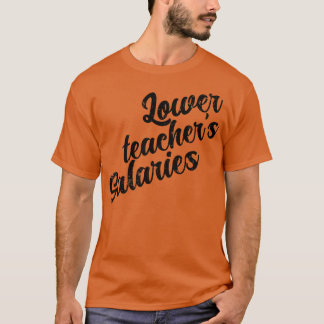 T-shirt Salaires des enseignants inférieurs 2