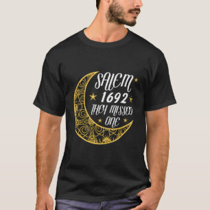 T-shirt Salem 1692 Ils Ont Manqué Une Sorcière Drôle