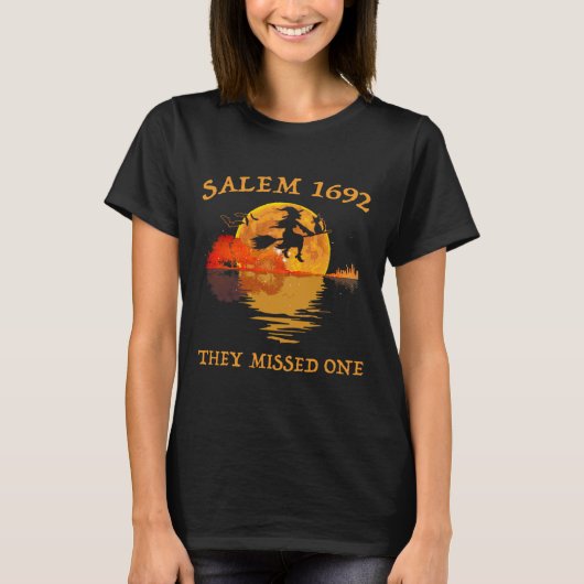 T-shirt Salem 1692 Ils Ont Manqué Une Sorcière Riding Sall (Devant)