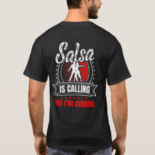T-shirt Salsa appelle et je viens pour une musique latine