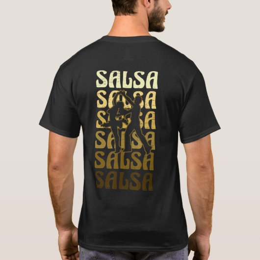 T-shirt Salsa Dance pour une musique latine Danser Salsa (Dos)