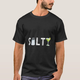T-shirt Salt Shaker Margarita Boire Cocktails Salty Mam