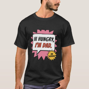 T-shirt Salut affamé je suis papa Pop Art Bande dessinée B