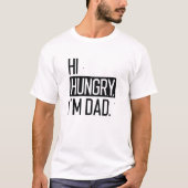 T-shirt Salut faim Je suis papa (Devant)