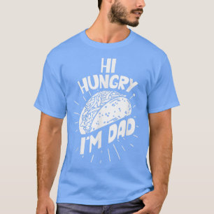 T-shirt Salut faim Je suis papa dit Père Papa Papa Papa Pa