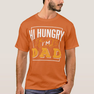 T-shirt Salut faim Je suis papa Père papa Fête des pères p