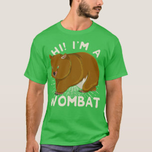 T-shirt Salut Im A Wombat