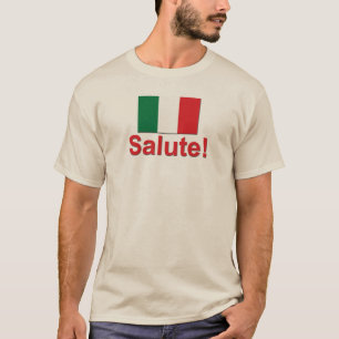 T-shirt Salut italien ! (Acclamations !)