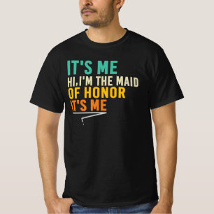 T-shirt Salut, je suis la demoiselle d'honneur Citation de