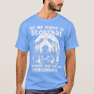 T-shirt Salut Mon Nom Est StopThat Drôle Les Grands Pyréné