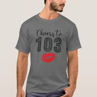 T-shirt Salutations À 103 Ans Lèvres Joyeuses Anniversaire