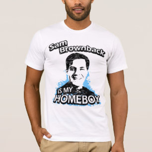 T-shirt Sam Brownback est mon homeboy