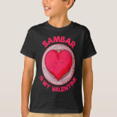 T-shirt Sambar Is My Valentine Stew Vegetable Dish Humor (Devant)
