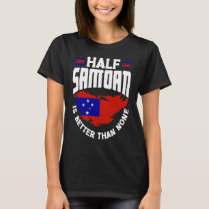 T-shirt Samoa Samoan Samoa Drapeau La Moitié Samoan Est Mi
