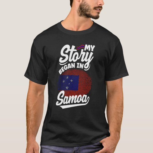 T-shirt Samoa Samoan Samoa Flag My Sotry Began In Samoa (Devant)