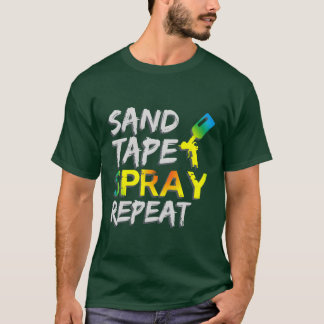 T-shirt Sandape Spray Repeat Auto Body Painter Car Paint f