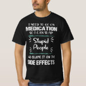 T-shirt Sangle de médicaments Stupides gens Effets seconda (Devant)