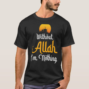 T-shirt Sans Allah, je ne suis rien musulman