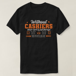 T-shirt Sans caissier votre chariot n'est que stockage