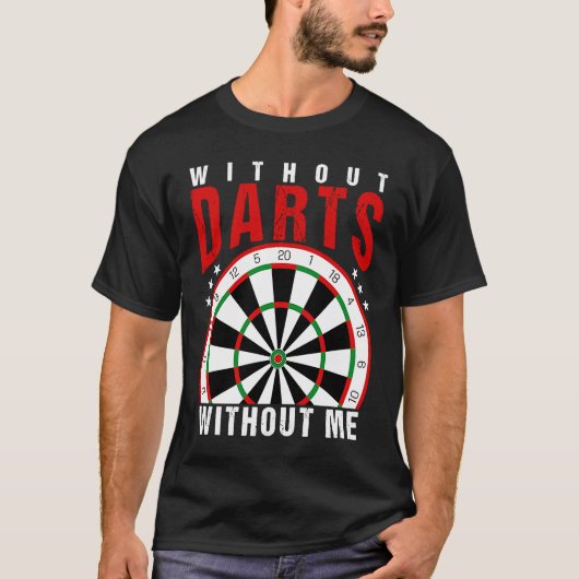 T-shirt Sans fléchettes sans moi, je fléchis (Devant)