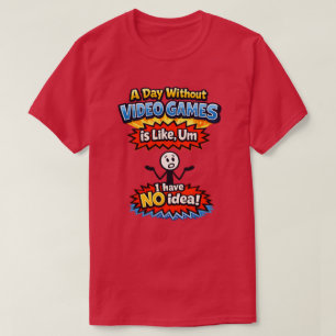 T-shirt Sans jeux vidéo